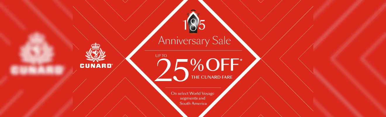 Cunard's 185th Anniversary Sale